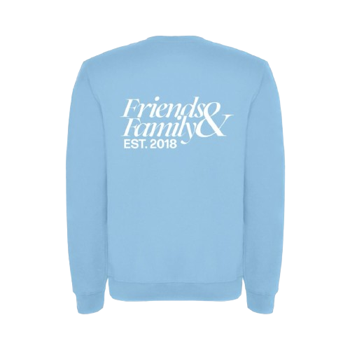 FRIENDS AND FAMILY SKY BLUE CREW